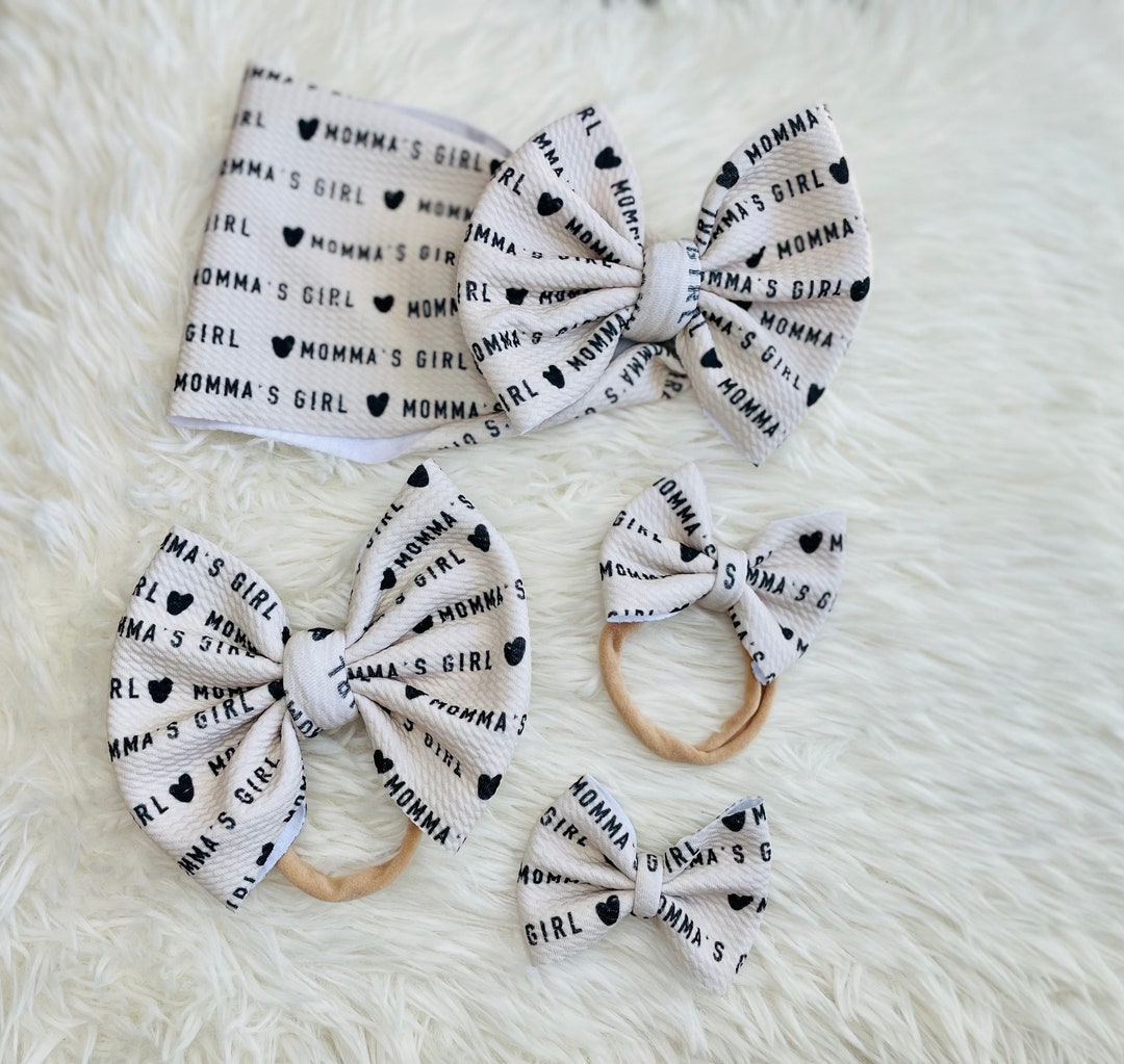 Momma's Girl bow